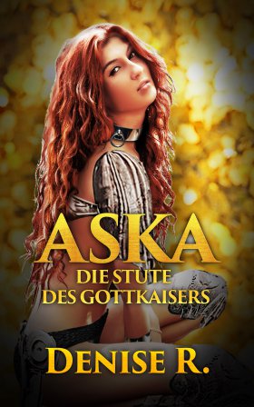 Aska Die Stute Des Gottkaisers  