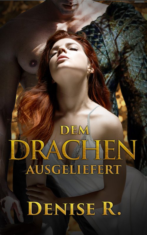 Dem Drachen Ausgeliefert -  