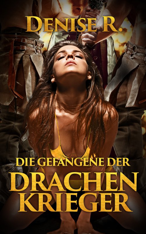Die Gefangene Der Drachenkrieger -  
